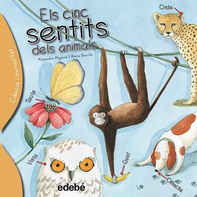 ELS CINC SENTITS DELS ANIMALS | 9788468329635 | ALGARRA,ALEJANDRO/BONILLA,ROCÍO | Libreria Geli - Librería Online de Girona - Comprar libros en catalán y castellano