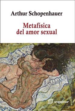 METAFÍSICA DEL AMOR SEXUAL | 9788412802566 | SCHOPENHAUER, ARTHUR | Llibreria Geli - Llibreria Online de Girona - Comprar llibres en català i castellà