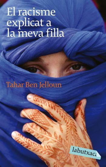 EL RACISME EXPLICAT A LA MEVA FILLA | 9788496863811 | JELLOUN,TAHAR BEN | Llibreria Geli - Llibreria Online de Girona - Comprar llibres en català i castellà