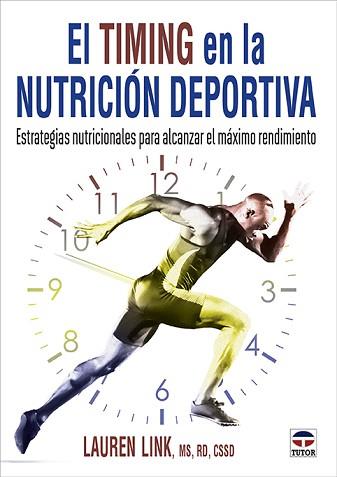 EL TIMING EN LA NUTRICIÓN DEPORTIVA | 9788418655449 | LINK, LAUREN | Llibreria Geli - Llibreria Online de Girona - Comprar llibres en català i castellà