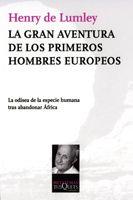 LA GRAN AVENTURA DE LOS PRIMEROS HOMBRES EUROPEOS | 9788483832172 | DE LUMLEY,HENRY | Llibreria Geli - Llibreria Online de Girona - Comprar llibres en català i castellà