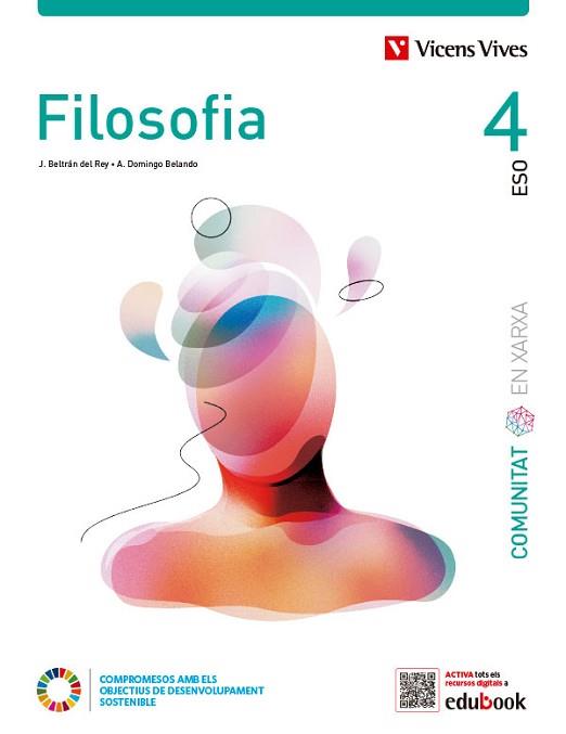 FILOSOFIA(QUART D'ESO.COMUNITAT EN XARXA) | 9788468294377 | J. BELTRÁN/A. DOMINGO | Llibreria Geli - Llibreria Online de Girona - Comprar llibres en català i castellà