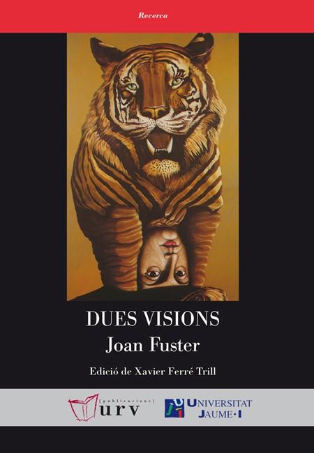 DUES VISIONS | 9788484242529 | FUSTER,JOAN | Libreria Geli - Librería Online de Girona - Comprar libros en catalán y castellano