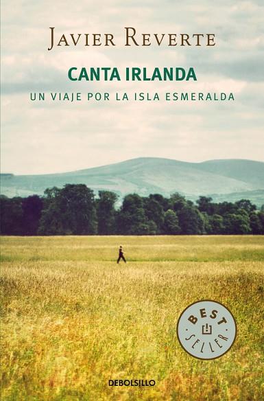 CANTA IRLANDA | 9788490624517 | REVERTE,JAVIER | Llibreria Geli - Llibreria Online de Girona - Comprar llibres en català i castellà