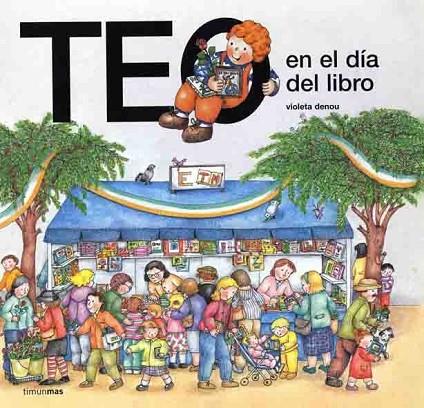 TEO EN EL DIA DEL LIBRO | 9788448003517 | DENOU,VIOLETA | Libreria Geli - Librería Online de Girona - Comprar libros en catalán y castellano