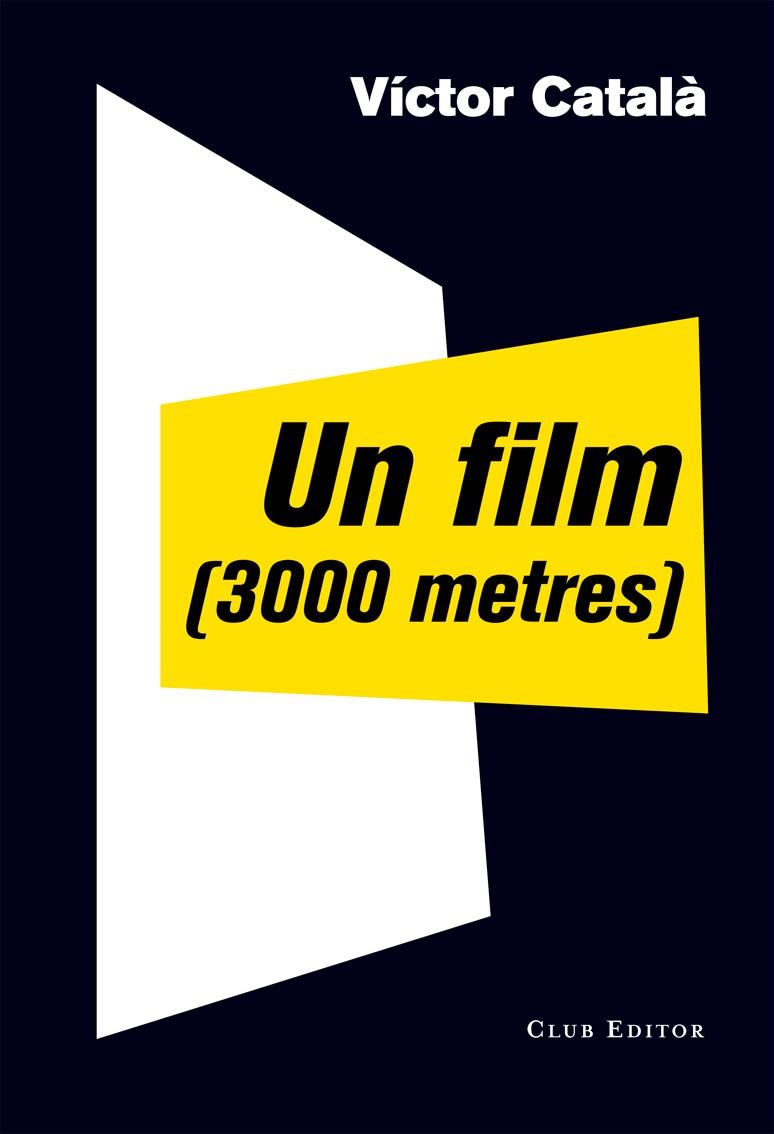 UN FILM(3000 METRES) | 9788473291910 | ALBERT,CATERINA(VICTOR CATALÀ) | Libreria Geli - Librería Online de Girona - Comprar libros en catalán y castellano