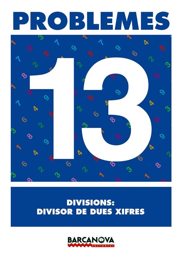 PROBLEMES-13.DIVISIONS:DIVISOR DE DUES XIFRES | 9788448914325 | Libreria Geli - Librería Online de Girona - Comprar libros en catalán y castellano