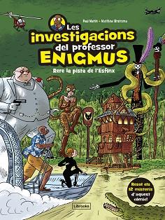 LES INVESTIGACIONS DEL PROFESSOR ENIGMUS-2.RERE LA PISTA DE L'ESFINX | 9788412826593 | MARTIN, PAUL/BROERSMA, MATTHEW | Llibreria Geli - Llibreria Online de Girona - Comprar llibres en català i castellà