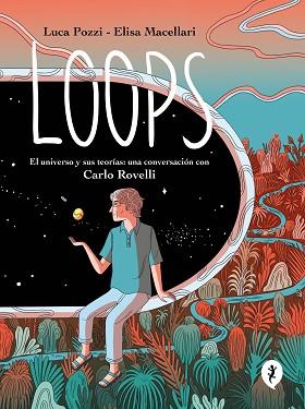 LOOPS | 9788419409577 | POZZI, LUCA/MACELLARI, ELISA | Llibreria Geli - Llibreria Online de Girona - Comprar llibres en català i castellà