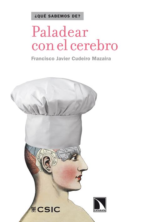 PALADEAR CON EL CEREBRO | 9788483197196 | CUDEIRO MAZAIRA, FRANCISCO JAVIER | Llibreria Geli - Llibreria Online de Girona - Comprar llibres en català i castellà