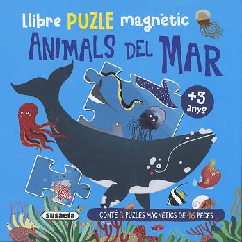 ANIMALS DEL MAR(LLIBRE PUZLE MAGNÈTIC) | 9788467799217 |   | Libreria Geli - Librería Online de Girona - Comprar libros en catalán y castellano