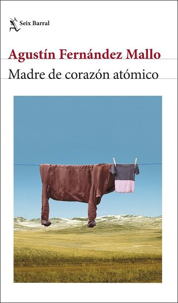 MADRE DE CORAZÓN ATÓMICO | 9788432243608 | FERNÁNDEZ MALLO, AGUSTÍN | Llibreria Geli - Llibreria Online de Girona - Comprar llibres en català i castellà