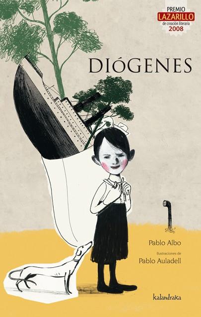 DIOGENES (PREMIO LAZARILLO DE CREACION LITERARIA 2008) | 9788492608287 | ALBO,PABLO/AULADELL,PABLO (IL) | Llibreria Geli - Llibreria Online de Girona - Comprar llibres en català i castellà