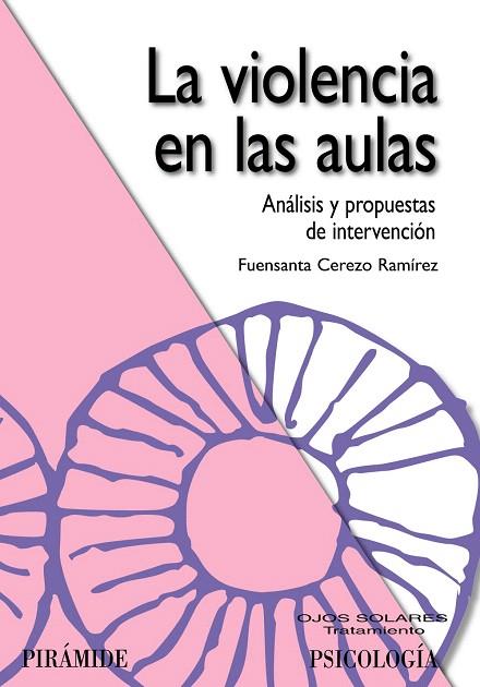 LA VIOLENCIA EN LAS AULAS | 9788436823356 | CEREZO RAMÍREZ,FUENSANTA | Llibreria Geli - Llibreria Online de Girona - Comprar llibres en català i castellà