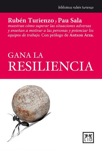 GANA LA RESILIENCIA | 9788483561379 | TURIENZO,R/SALA,P | Libreria Geli - Librería Online de Girona - Comprar libros en catalán y castellano