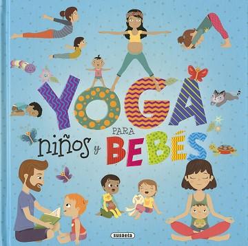 YOGA PARA NIÑOS Y BEBÉS | 9788467767797 | KREIMER, ARIELA | Llibreria Geli - Llibreria Online de Girona - Comprar llibres en català i castellà