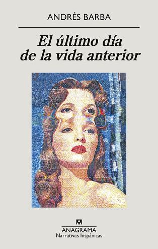 EL ÚLTIMO DÍA DE LA VIDA ANTERIOR | 9788433901774 | BARBA,ANDRÉS | Libreria Geli - Librería Online de Girona - Comprar libros en catalán y castellano