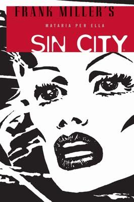 MATARIA PER ELLA (SIN CITY,2) | 9788498473636 | MILLER,FRANK | Llibreria Geli - Llibreria Online de Girona - Comprar llibres en català i castellà