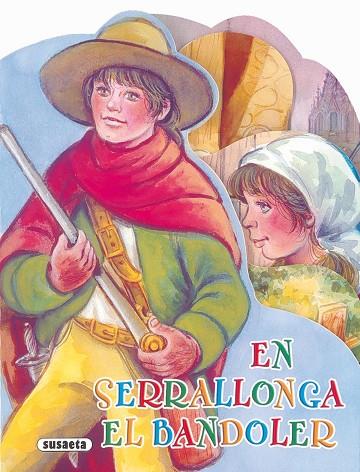 EN SERRALLONGA,EL BANDOLER | 9788467734119 | ABAD,MÒNICA | Llibreria Geli - Llibreria Online de Girona - Comprar llibres en català i castellà