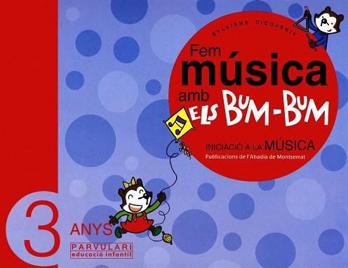 FEM MUSICA AMB ELS BUM-BUM -3 ANYS- | 9788484156246 | DICOVSKIY,SYLVIANA | Llibreria Geli - Llibreria Online de Girona - Comprar llibres en català i castellà