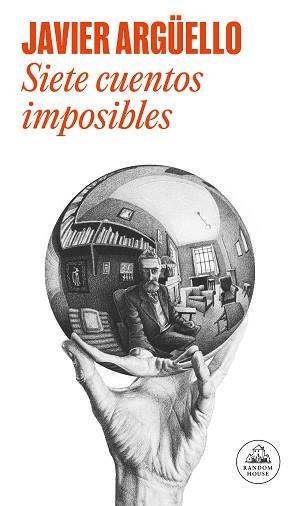 SIETE CUENTOS IMPOSIBLES | 9788439744429 | ARGÜELLO, JAVIER | Llibreria Geli - Llibreria Online de Girona - Comprar llibres en català i castellà