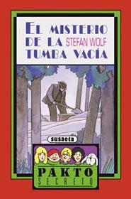 EL MISTERIO DE LA TUMBA VACIA.(PAKTO SECRETO).(REF.051-02) | 9788430570447 | WOLF,STEFAN | Libreria Geli - Librería Online de Girona - Comprar libros en catalán y castellano