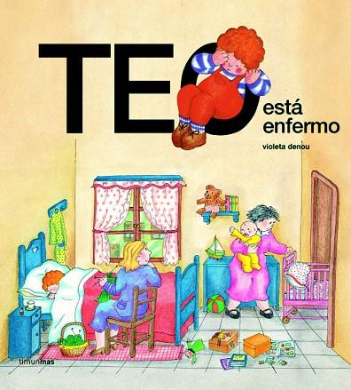 TEO ESTA ENFERMO | 9788471765536 | DENOU,VIOLETA | Libreria Geli - Librería Online de Girona - Comprar libros en catalán y castellano