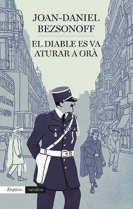 EL DIABLE ES VA ATURAR A ORÀ | 9788418833595 | BEZSONOFF MONTALAT,JOAN DANIEL | Llibreria Geli - Llibreria Online de Girona - Comprar llibres en català i castellà