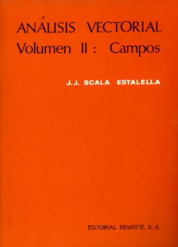 ANALISIS VECTORIAL-2.CAMPOS | 9788429143492 | SCALA ESTALELLA,J.J. | Llibreria Geli - Llibreria Online de Girona - Comprar llibres en català i castellà