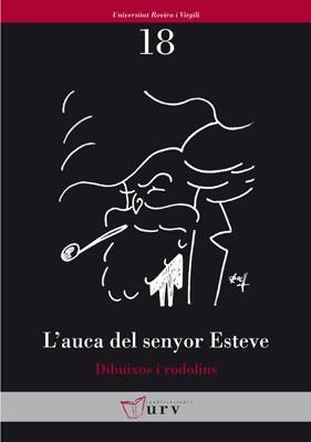 L'AUCA DEL SENYOR ESTEVE.DIBUIXOS I RODOLINS | 9788484241096 | VARIS | Llibreria Geli - Llibreria Online de Girona - Comprar llibres en català i castellà