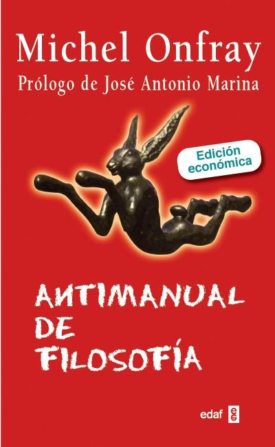 ANTIMANUAL DE FILOSOFÍA | 9788441433434 | ONFRAY,MICHEL | Libreria Geli - Librería Online de Girona - Comprar libros en catalán y castellano