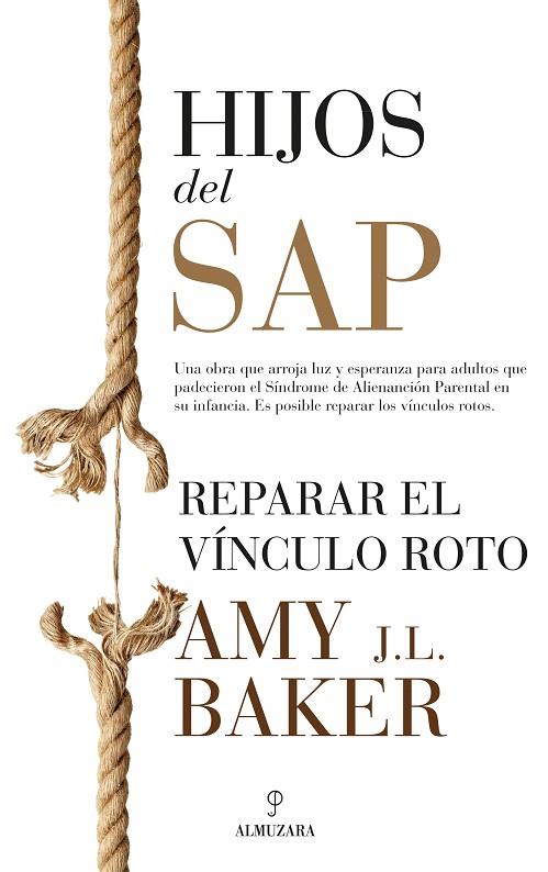 HIJOS DEL SAP.REPARAR EL VÍNCULO ROTO | 9788417044817 | BAKER,AMY J.L. | Llibreria Geli - Llibreria Online de Girona - Comprar llibres en català i castellà