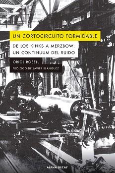 UN CORTOCIRCUITO FORMIDABLE | 9788412797060 | ROSELL COSTA, ORIOL | Llibreria Geli - Llibreria Online de Girona - Comprar llibres en català i castellà