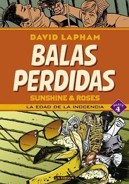 BALAS PERDIDAS.SUNSHINE & ROSES-4.LA EDAD DE LA INOCENCIA | 9788410264113 | LAPHAM,DAVID | Llibreria Geli - Llibreria Online de Girona - Comprar llibres en català i castellà