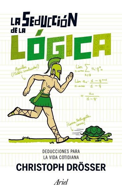 LA SEDUCCIÓN DE LA LÓGICA.DEDUCCIONES PARA NUESTRO DÍA A DÍA | 9788434406612 | DRÖSSER,CHRISTOPH | Llibreria Geli - Llibreria Online de Girona - Comprar llibres en català i castellà