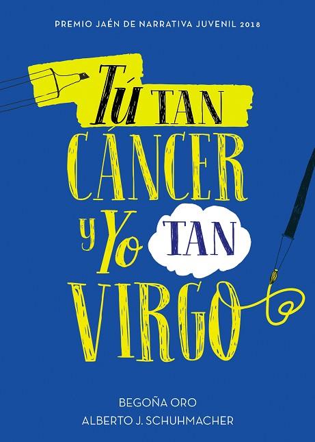 TÚ TAN CÁNCER Y YO TAN VIRGO | 9788417460433 | ORO,BEGOÑA/SCHUHMACHER,ALBERTO J. | Llibreria Geli - Llibreria Online de Girona - Comprar llibres en català i castellà