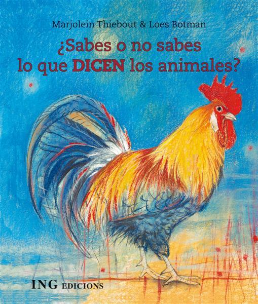 SABES O NO SABES LO QUE DICEN LOS ANIMALES? | 9788493933937 | THEBOUT,MARJOLEIN/BOTMAN,LOES | Libreria Geli - Librería Online de Girona - Comprar libros en catalán y castellano