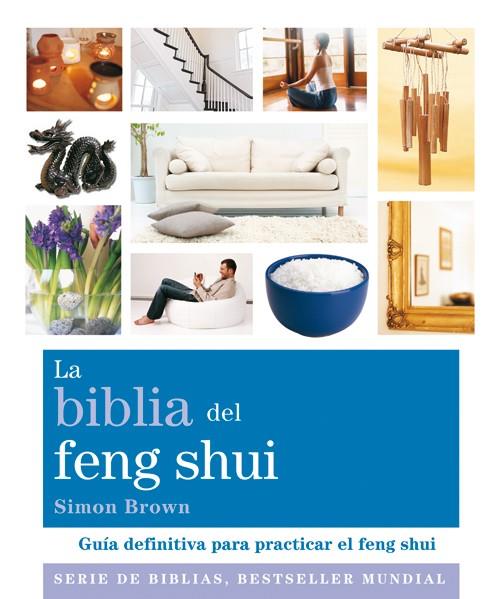 LA BIBLIA DEL FENG SHUI | 9788484453390 | BROWN,SIMON | Libreria Geli - Librería Online de Girona - Comprar libros en catalán y castellano