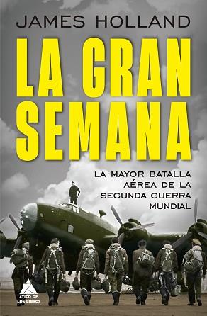 LA GRAN SEMANA | 9788419703637 | HOLLAND, JAMES | Libreria Geli - Librería Online de Girona - Comprar libros en catalán y castellano