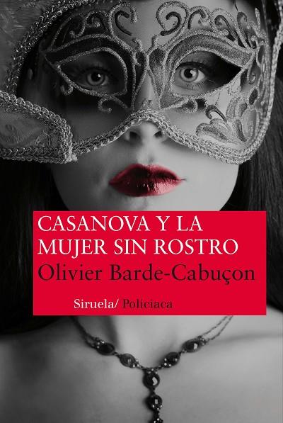 CASANOVA Y LA MUJER SIN ROSTRO | 9788415937098 | BARDE-CABUÇON,OLIVIER | Llibreria Geli - Llibreria Online de Girona - Comprar llibres en català i castellà
