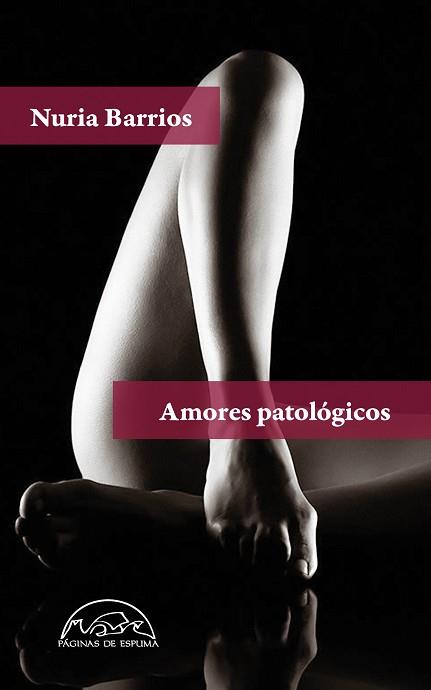 AMORES PATOLÓGICOS | 9788483933404 | BARRIOS,NURIA | Llibreria Geli - Llibreria Online de Girona - Comprar llibres en català i castellà