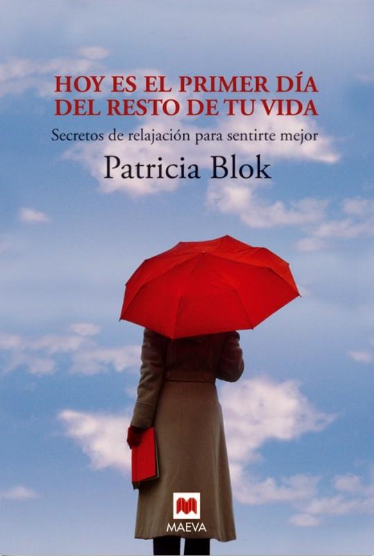 HOY ES EL PRIMER DIA DEL RESTO DE TU VIDA | 9788492695058 | BLOK,PATRICIA | Llibreria Geli - Llibreria Online de Girona - Comprar llibres en català i castellà