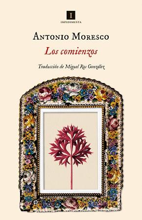 LOS COMIENZOS | 9788419581013 | MORESCO,ANTONIO | Libreria Geli - Librería Online de Girona - Comprar libros en catalán y castellano