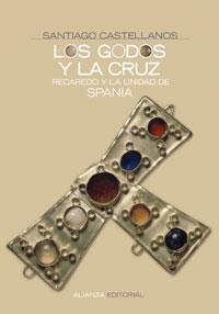 LOS GODOS Y LA CRUZ.RECAREDO Y LA UNIDAD DE SPANIA | 9788420648217 | CASTELLANOS,SANTIAGO | Libreria Geli - Librería Online de Girona - Comprar libros en catalán y castellano