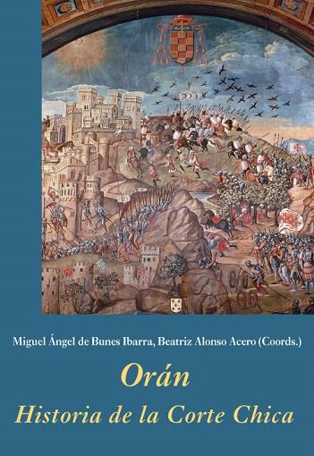 ORAN.HISTORIA DE LA CORTE CHICA | 9788496813618 | A.A.D.D. | Libreria Geli - Librería Online de Girona - Comprar libros en catalán y castellano