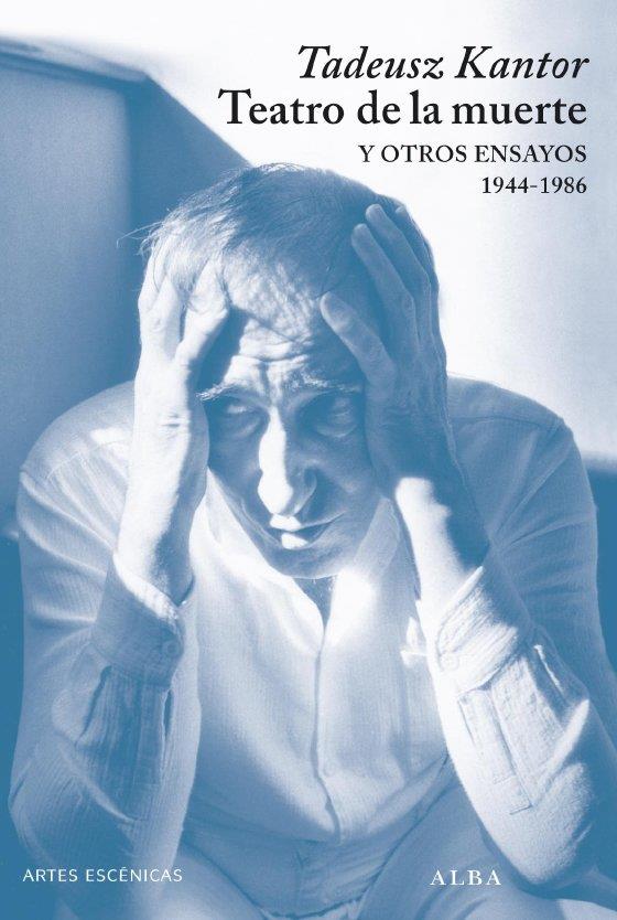 TEATRO DE LA MUERTE Y OTROS ENSAYOS (1944-1986) | 9788484285632 | KANTOR,TADEUSZ | Llibreria Geli - Llibreria Online de Girona - Comprar llibres en català i castellà