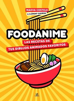 FOODANIME | 9788466243070 | CESTELE,MAEVA/CUSSEAU, CLEMENT | Llibreria Geli - Llibreria Online de Girona - Comprar llibres en català i castellà