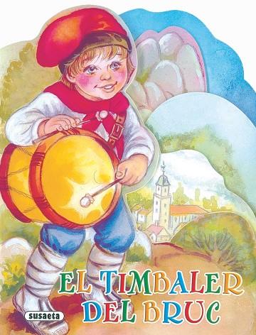 EL TIMBALER DEL BRUC | 9788467734126 | ABAD,MÒNICA | Llibreria Geli - Llibreria Online de Girona - Comprar llibres en català i castellà