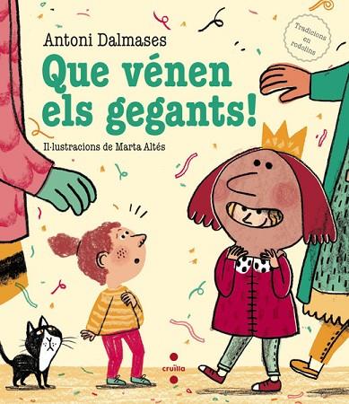 QUE VENEN ELS GEGANTS! | 9788466137539 | DALMASES,ANTONI | Libreria Geli - Librería Online de Girona - Comprar libros en catalán y castellano