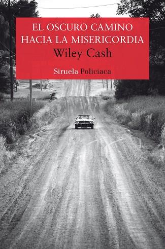 EL OSCURO CAMINO HACIA LA MISERICORDIA | 9788417041434 | CASH,WILEY | Llibreria Geli - Llibreria Online de Girona - Comprar llibres en català i castellà